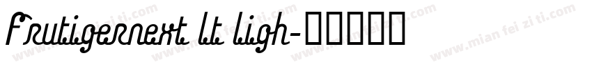 Frutigernext lt ligh字体转换